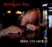 Finnegans Hell - Drunk, Sick & Blue
