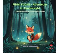 FINNI FUCHS - Abenteuer im Zauberwald: Das Geheimnis der leuchtenden Spuren, Band 1, Schwarz-Weiß-Malbuch mit sanften Farbelementen, ab 4 Jahren