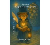 Finnian- Keeper of the Fragments: In the Web of Threads