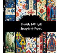 Finnish Folk Art Scrapbook Paper, Finland Junk Journal Paper, Scandinavian Decorative Paper, DIY Projects, Origami, Collage Sheets, Decoupage Paper, 10 Designs, Double Sided
