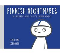 Finnish Nightmares: An Irreverent Guide to Life's Awkward Moments