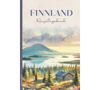 Finnland Reisetagebuch: Praktisches A5 Reise Tagebuch zum Eintragen und Selberschreiben für Finnland Urlaub die Skandinavien Tour nach Helsinki Lappland und zu den Polarlichtern für Finland Fans