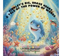 Finnley’s Big, Brave Heart: A Tale of the Power of Words