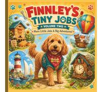 Finnley's Tiny Jobs Volume 2: A Cute and Cozy Coloring Book of Fun Careers, Creative Jobs, and Big Adventures for Kids