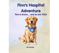 Finn's Hospital Adventure: Finn is brave...and so are YOU!