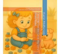 Finny, Pip and the Great Big Sorry Read Aloud: A Full Color Companion