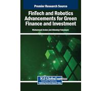 Fintech and Robotics Advancements for Green Finance and Investment
