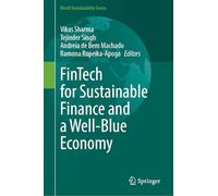 FinTech for Sustainable Finance and a Well-Blue Economy (World Sustainability Series)