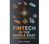 Fintech in the Middle East: How to Innovate and Manage Great Fintech Products