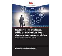 Fintech : innovations, défis et évolution des dimensions commerciales: Modèle d'entreprise pour la Fintech