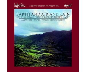Finzi: Earth and Air and Rain (Songs to words by Thomas Hardy) by Martyn Hill (tenor), Stephen Varcoe (baritone), Clifford Benson (piano) (2009-08-11)