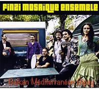 Finzi Mosaique Ensemble - Balkan Mediterraneen Gipsy