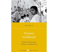 Finzioni meridionali. Il Sud e la letteratura italiana contemporanea (Lingue e letterature Carocci)