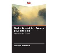 Fiodor Drushinin: Sonate pour alto solo