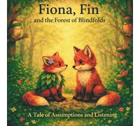 Fiona, Fin and Forest of Blindfolds: A Tale of Assumptions and Listening