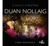 Fiona Mackenzie - Duan Nollaig: A Gaelic Christmas