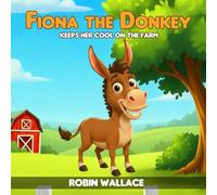 Fiona the Donkey Keeps Her Cool on the Farm