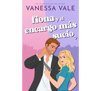 Fiona y el Encargo más Sucio