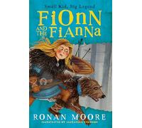 Fionn and the Fianna: Small Kid, Big Legend (Young Fionn, 2)