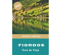 Fiordos Guía de viaje 2026: Descubre acantilados espectaculares, cruceros panorámicos, pueblos de montaña, aventuras al aire libre y consejos prácticos para tu viaje nórdico