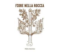 FIORE NELLA ROCCIA: Storia di San Giovanni in Fiore, la città nata da un sogno