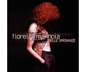 FIORELLA MANNOIA - BELLE SPERANZE
