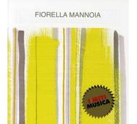 Fiorella Mannoia - Fiorella Mannoia - I Miti Musica
