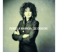 Fiorella Mannoia - Le Canzoni
