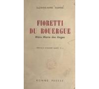 Fioretti Du Rouergue : Mère Marie Des Anges 1862-1927 (ebook)