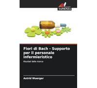 Fiori di Bach - Supporto per il personale infermieristico