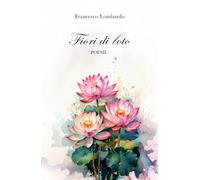 Fiori di loto: Poesie