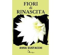 Fiori di Rinascita