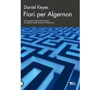 Fiori per Algernon (TEA biblioteca)