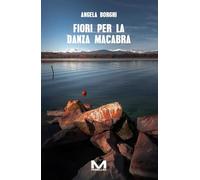 Fiori per la danza macabra (Delitti di lago)