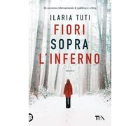 Fiori sopra l'inferno (Suspense best seller)