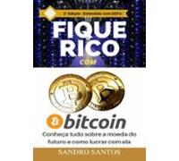 Fique Rico Com Bitcoin (ebook)