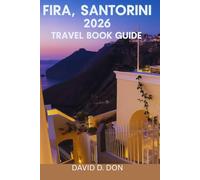 Fira,santorini: A Journey Through the Soul of Santorini’s Capital