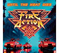 Fire Action - Until The Heat Dies [Vinilo]