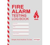 Fire Alarm Testing Log Book: Fire Safety Inspection Record for Landlords, Businesses, Schools and More - 8.5x11" Grey