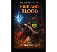 Fire and Blood (The Gobfire Adventures)