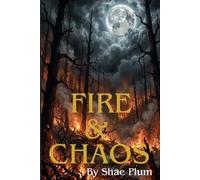 FIRE AND CHAOS: A dark romance fantasy