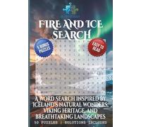 FIRE AND ICE Word Search Puzzle Book: Word Searches with Easy to Read Print about Glaciers, Volcanoes, Waterfalls and More | 6x9 inches, 115 pages| ... and Free Times (BYTEQUEST WORD SEARCH)