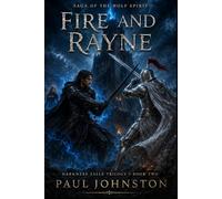 Fire And Rayne: Darkness Falls Book 2 (Saga Of The Wolf Spirit)