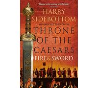 Fire and Sword: Book 3 (Throne of the Caesars)