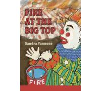 Fire at the Big Top