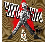 Fire Ball - Superstar