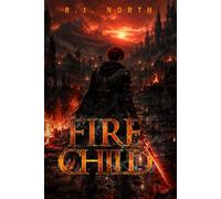 Fire Child (The Northstar Chronicles)