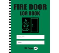 Fire Door Inspection Log Book: Fire Safety Record for Schools, Hospitals, Hotels & Building Management