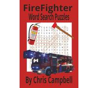 Fire Fighter Word Search Puzzle Book: 55 Puzzles, 110 Pages, 6X9 Inch, great for all age's.