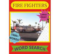 FIRE FIGHTERS 2 WORD SEARCH: LARGE PRINT
